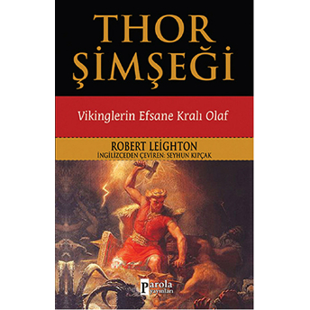 Thor Şimşeği - Vikinglerin Efsane Kralı Olaf Robert Leighton