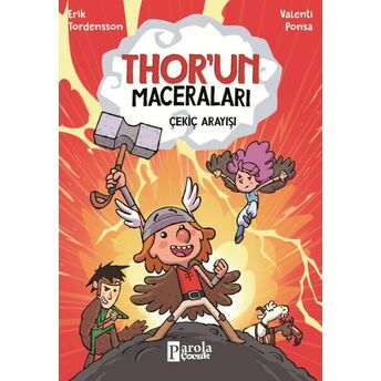 Thor'un Maceraları Çekiç Arayışı Erik Tordensson