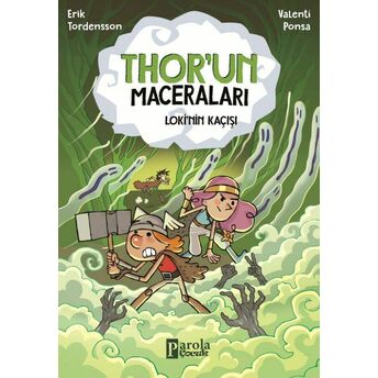 Thor'un Maceraları Loki'nin Kaçışı Erik Tordensson