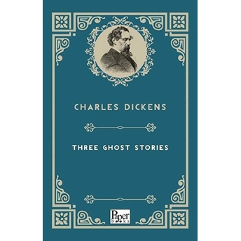 Three Ghost Stories (Ingilizce Kitap) Charles Dickens