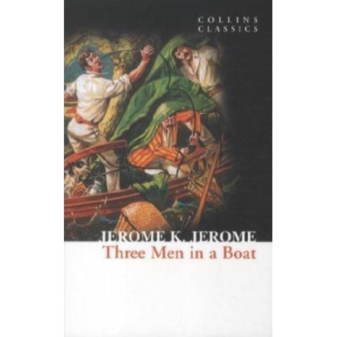 Three Men In A Boat (Collins Classics)-Jerome K. Jerome