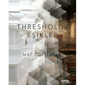 Thresholds - Eşikler Mat Collishaw