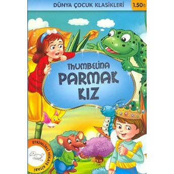 Thumbelina Parmak Kız Hans Christian Andersen