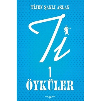 Ti 1 Öyküler