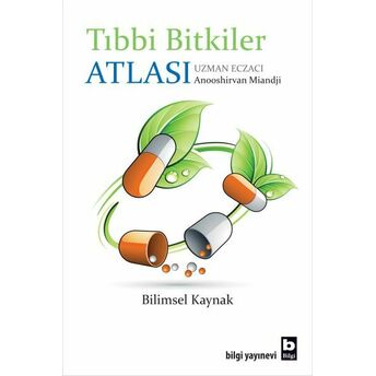 Tıbbi Bitkiler Atlası Anooshirvan M. Miandji