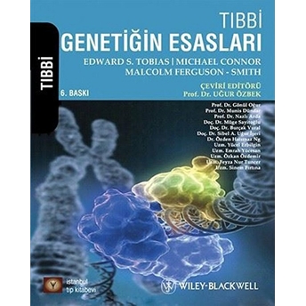 Tıbbi Genetiğin Esasları Edward S. Tobias, Michael Connor, Malcolm Fergusan-Smith