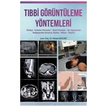 Tibbi Görüntüleme Yöntemleri Nuran Akyurt