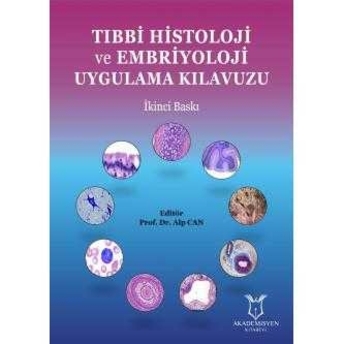 Tıbbi Histoloji Ve Embriyoloji Uygulama Kılavuzu Alp Can