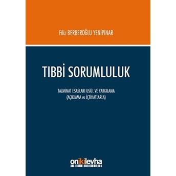 Tıbbi Sorumluluk - Filiz Berberoğlu Yenipınar