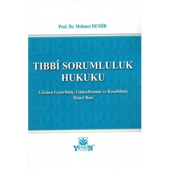 Tıbbi Sorumluluk Hukuku Mehmet Demir