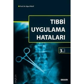 Tıbbi Uygulama Hataları Oğuz Polat