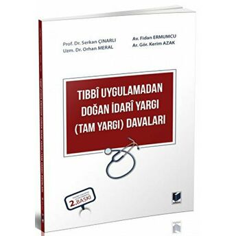 Tıbbi Uygulamadan Doğan Idari Yargı (Tam Yargı) Davaları Kolektif