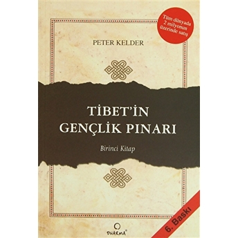 Tibet’in Gençlik Pınarı 1. Kitap Peter Kelder