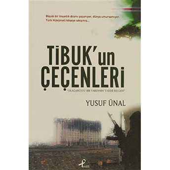 Tibuk’un Çeçenleri Yusuf Ünal