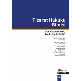 Ticaret Hukuku Bilgisi Fatih Bilgili - Ertan Dem