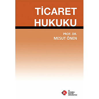 Ticaret Hukuku Mesut Önen