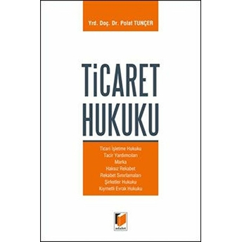 Ticaret Hukuku Polat Tunçer