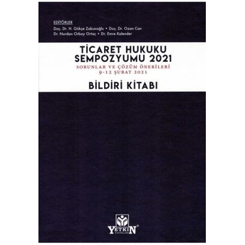 Ticaret Hukuku Sempozyumu 2021 Bildiri Kitabı Ozan Can