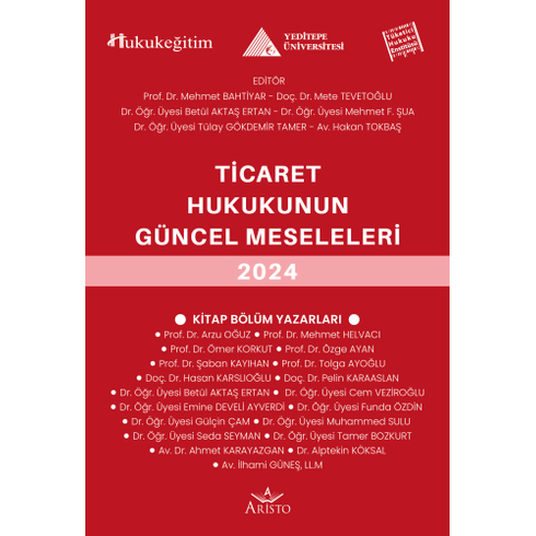 Ticaret Hukukunun Güncel Sorunları 2024 Hakan Tokbaş