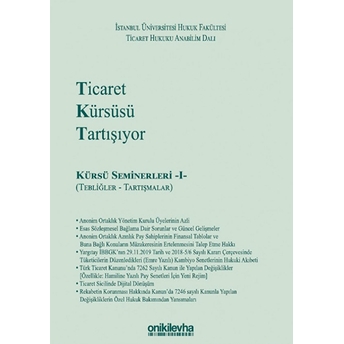 Ticaret Kürsüsü Tartışıyor: Kürsü Seminerleri 1 (Tebliğler Ve Tartışmalar) - Kolektif