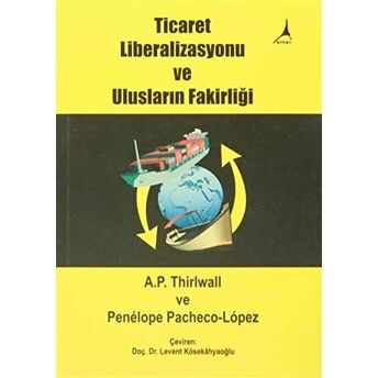 Ticaret Liberalizasyonu Ve Ulusların Fakirliği A. P. Thirlwall