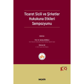 Ticaret Sicili Ve Şirketler Hukukuna Etkileri Sempozyumu Sevilay Uzunallı