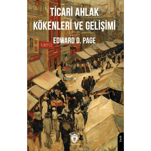 Ticari Ahlak Kökenleri Ve Gelişimi Edward D. Page