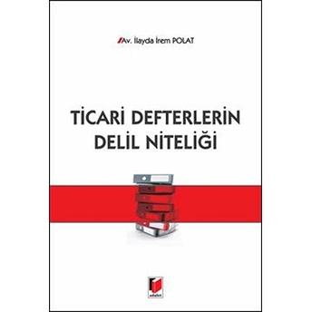 Ticari Defterlerin Delil Niteliği