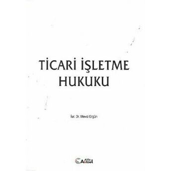 Ticari Işletme Hukuku Mevci Ergün