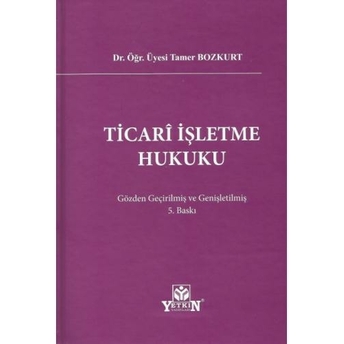 Ticari Işletme Hukuku Tamer Bozkurt