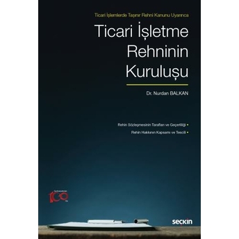 Ticari Işletme Rehninin Kuruluşu Nurdan Balkan