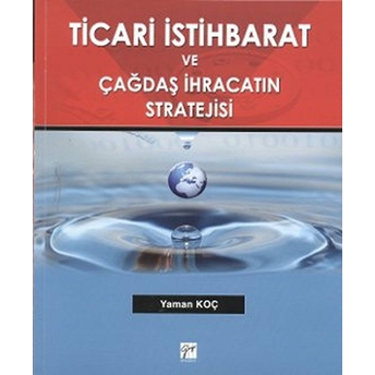 Ticari Istihbarat Ve Çağdaş Ihracatın Stratejisi-Yaman Koç