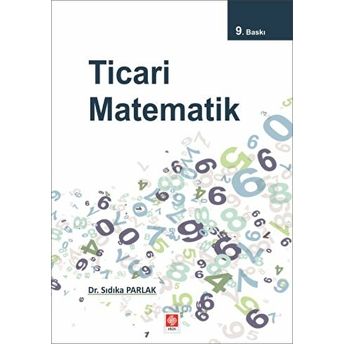 Ticari Matematik (Meslek Yüksek Okulları Için)-Sıdıka Parlak