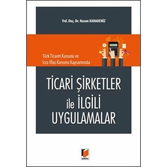 Ticari Şirketler Ile Ilgili Uygulamalar