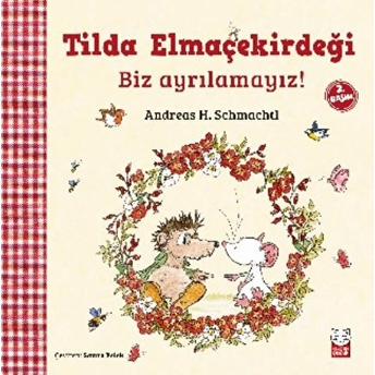 Tilda Elmaçekirdeği - Biz Ayrılamayız!