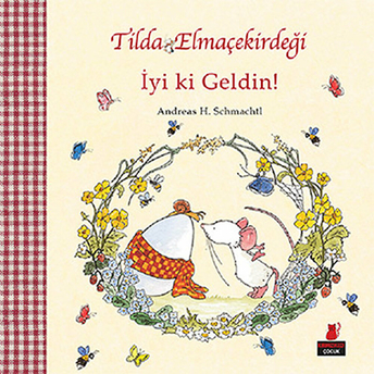 Tilda Elmaçekirdeği - Iyi Ki Geldin! Andreas H. Schmachtl