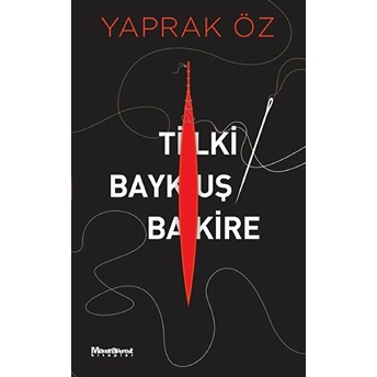 Tilki Baykuş Bakire - Yaprak Öz