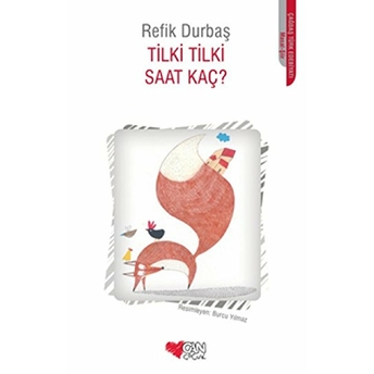 Tilki Tilki Saat Kaç Refik Durbaş