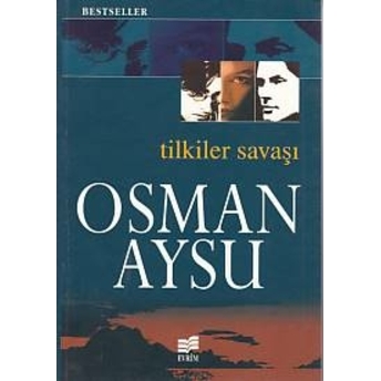 Tilkiler Savaşı Osman Aysu