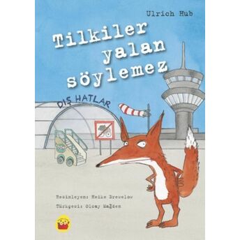 Tilkiler Yalan Söylemez Ulrich Hub