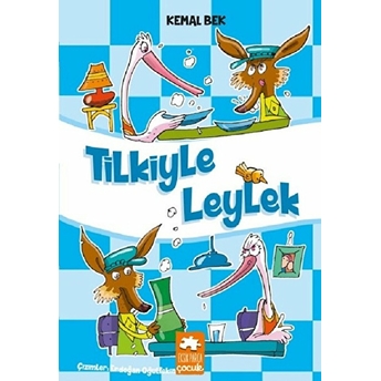 Tilkiyle Leylek Kemal Bek