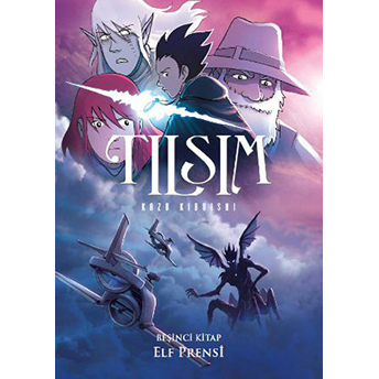 Tılsım - 5 / Elf Prensi Kazu Kibuishi