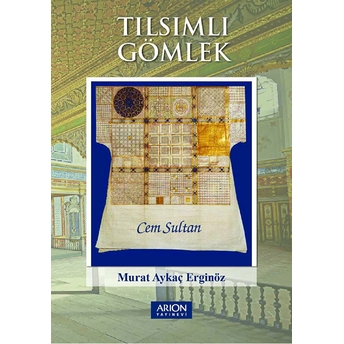 Tılsımlı Gömlek - Murat Aykaç Erginöz