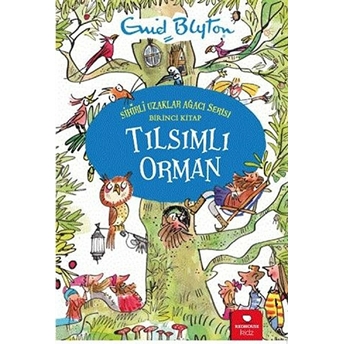 Tılsımlı Orman - Sihirli Uzaklar Ağacı Serisi Enid Blyton