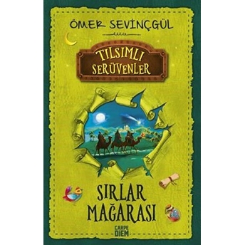 Tılsımlı Serüvenler - Sırlar Mağarası Ömer Sevinçgül