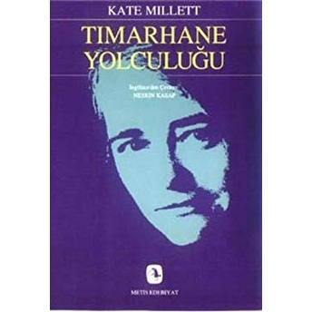 Tımarhane Yolculuğu Kate Millett