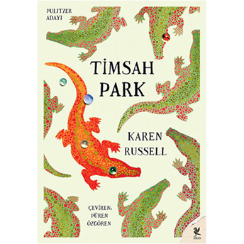 Timsah Park Karen Russell