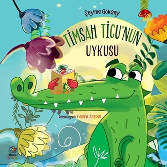 Timsah Tigu'nun Uykusu Şeyma Göksay