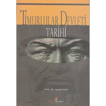 Timurlular Devleti Tarihi Ismail Aka