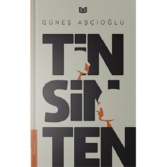 Tin Sin Ten Güneş Aşçıoğlu